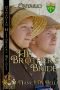 [His Brother's Bride Candadian Historical Brides 02] • His Brother's Bride